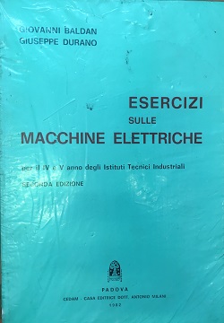 Esercizi sulle macchine elettriche Giovanni Baldan Giuseppe Durano CEDAM